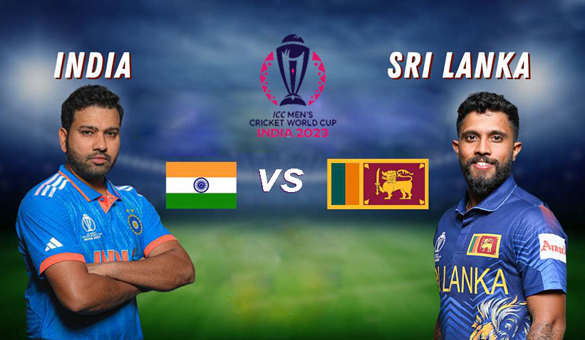 India vs Sri Lanka- ICC World Cup 2023